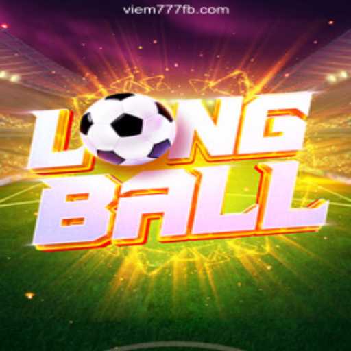 Explore LongBall: An Innovative Game Experience on VIEM777.com Platform