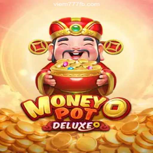 Exploring MoneyPotDELUXE: The Premier Online Slot Experience on VIEM777.com