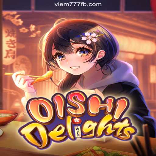 OishiDelights: A Journey into the World of Online Slots with VIEM777.com