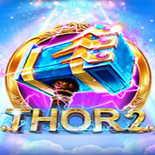 Thor2: Unleashing the Power of Online Slots on VIEM777.com